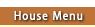 House Menu